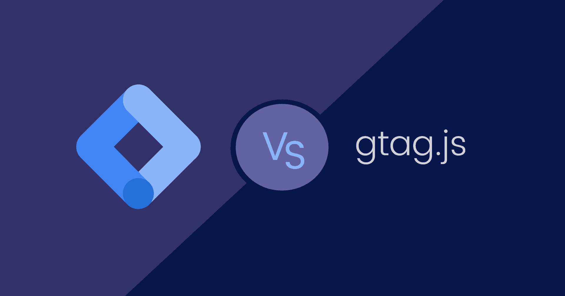 Google Tag Manager vs. the Global Site Tag (gtag.js) – Similarities and Differences blog featured image