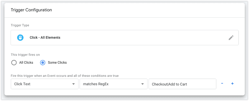 Google Tag Manager trigger configuration with trigger type click - all elements that fires on some clicks where click text matches regex checkout|add to cart