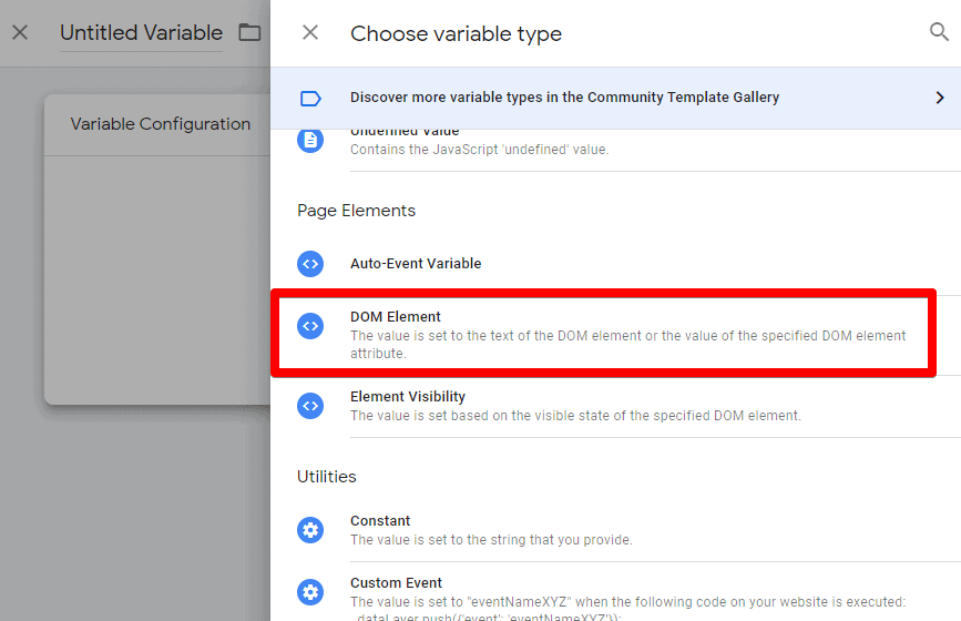 Screenshot of GTM showing how to select the DOM Element Variable type