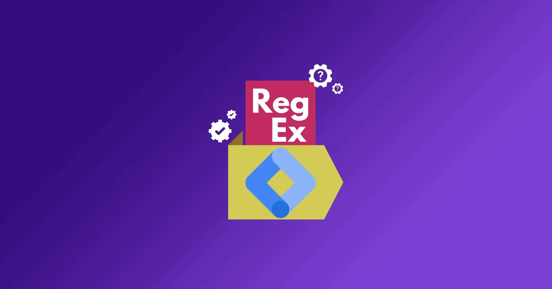 How to use RegEx for Google Tag Manager – The Ultimate Guide