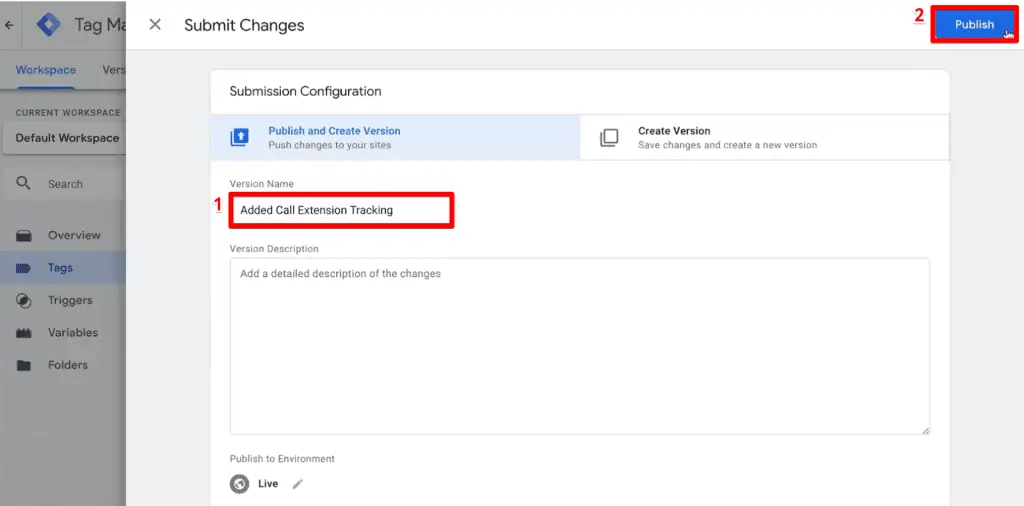 Giving a Version Name and Publishing the version in Google Tag Manager