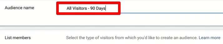 Changing Audience name All Visitors to All Visitors - 90 Days