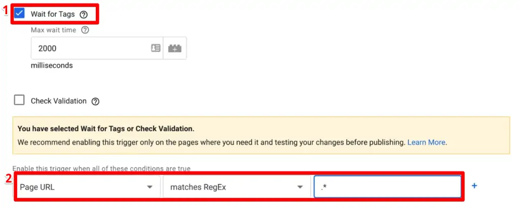 Checking the Wait for Tags option and setting trigger condition in Google Tag Manager