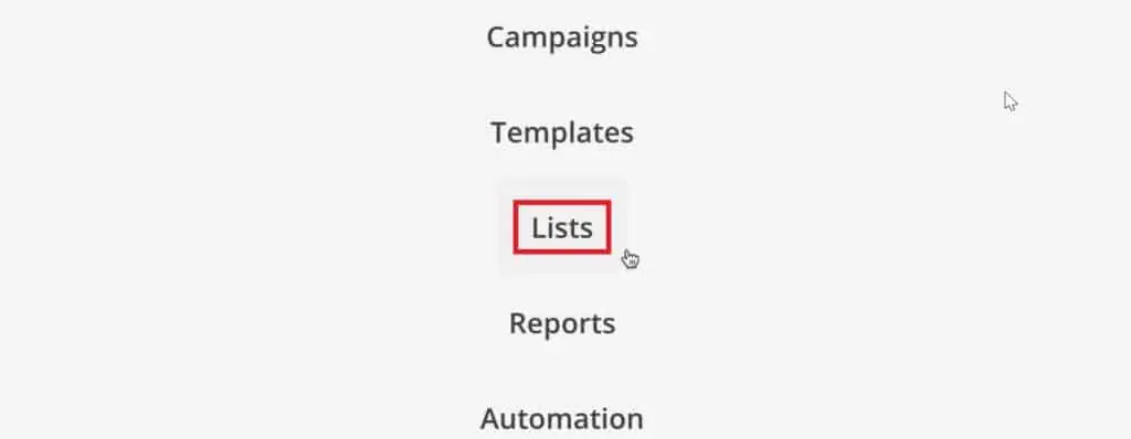 Selecting Lists under the menu tab to get the List ID in MailChimp