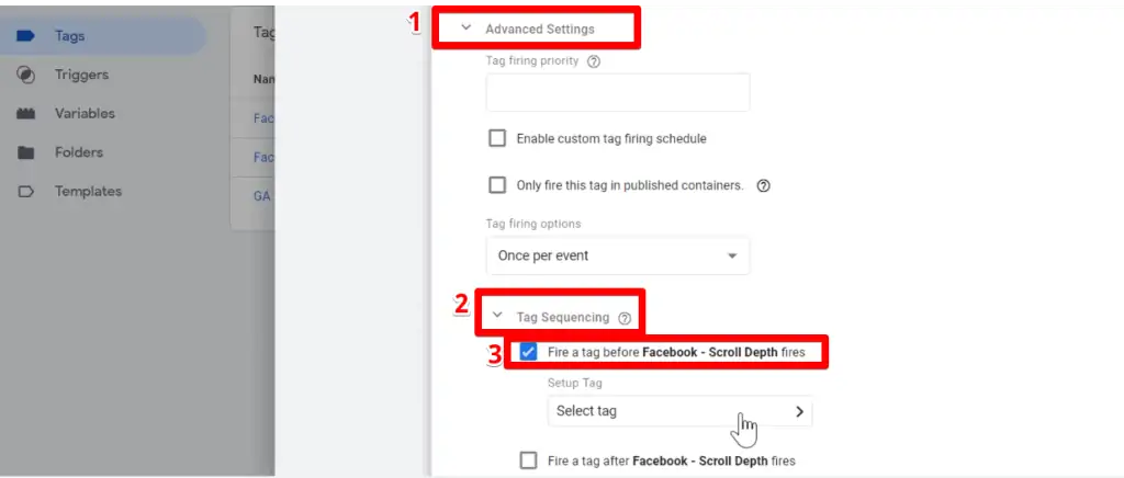 Using the Tag Sequencing option under the Advanced Settings to Fire a tag before Facebook Scroll Depth Tag fires