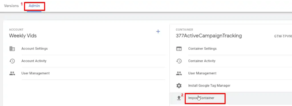 Importing the tracking container of codes from the Admin section in Google Tag Manager