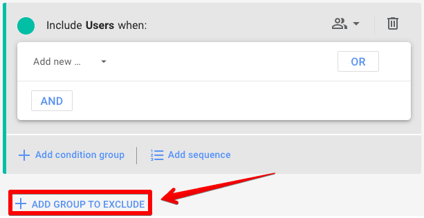 Screenshot of segment builder showing how to group to exclude users
