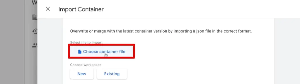 Choosing the GTM container file to import