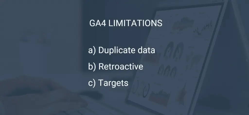 GA4 Limitations