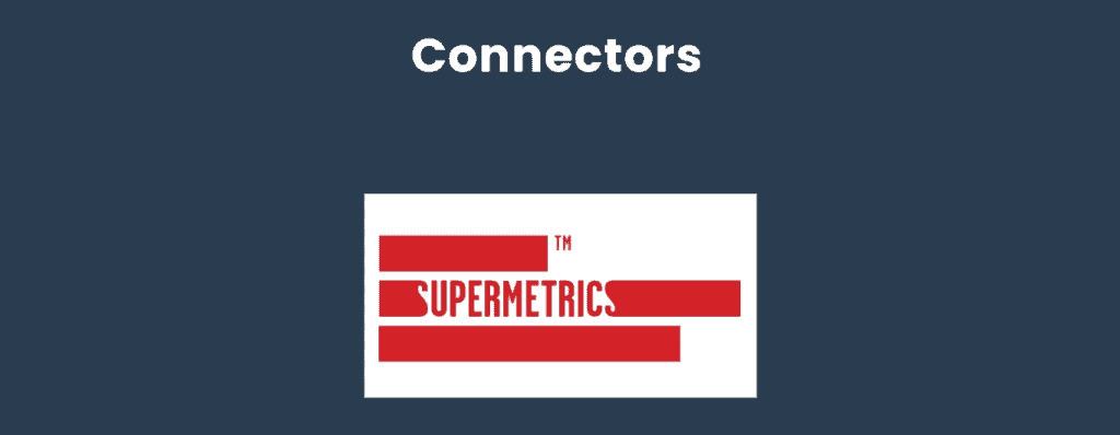 Supermetrics connector