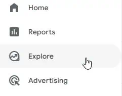 Clicking Explore in the GA4 navigation panel