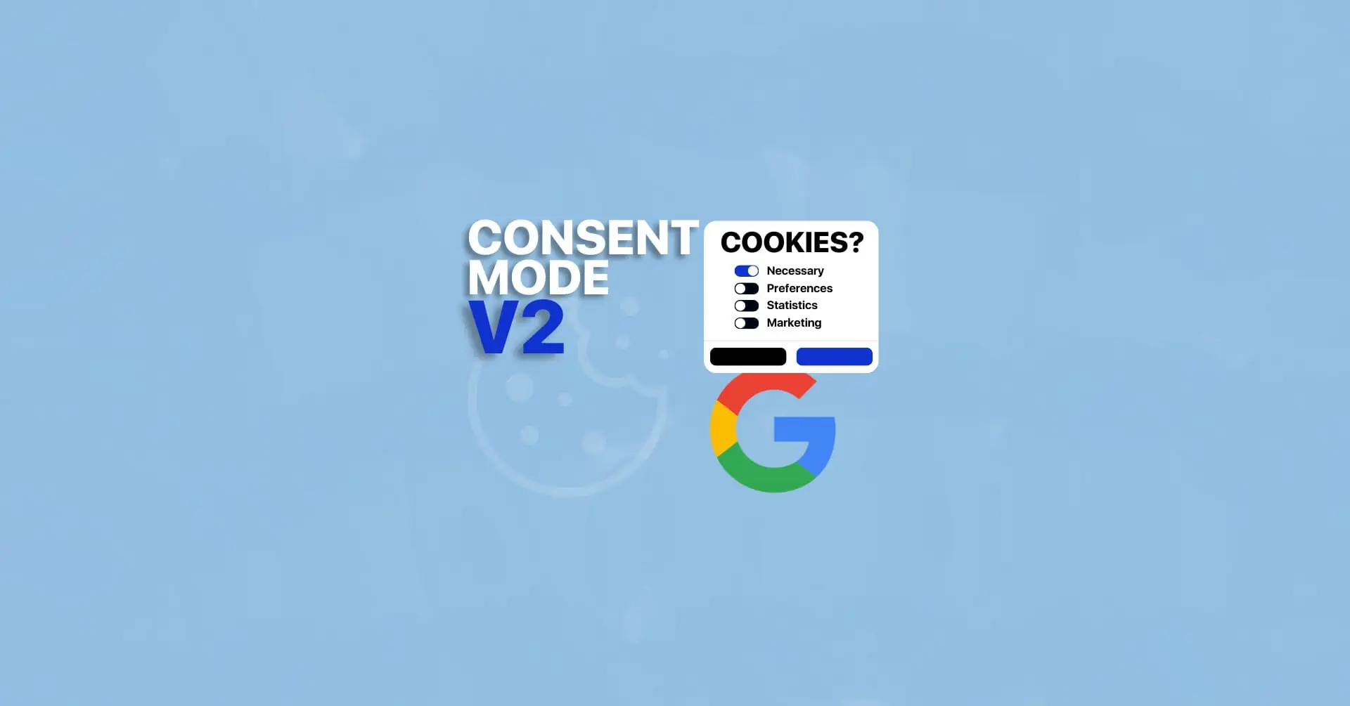 How to Install Consent Mode V2 (with Google Tag Manager and Cookiebot) featured image